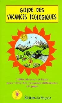 Guide des vacances écologiques - Collectif
