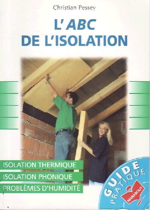 L'ABC de l'isolation - Christian Pessey